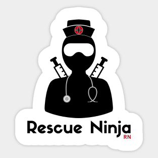 Rescue Ninja - Funny Registered Nurse Sticker